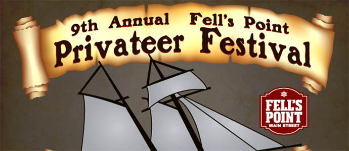 Ninth Annual Fells Point Privateer Festival, April 19-21