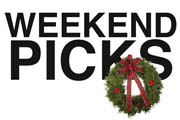 Weekend Picks, Christmas Edition, 12/22-12/25